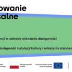 Zielony baner z tytułem Projektowanie Uniwersalne Kultury. Zadanie 3. Budowa kompetencji w zakresie wdrażania dostępności