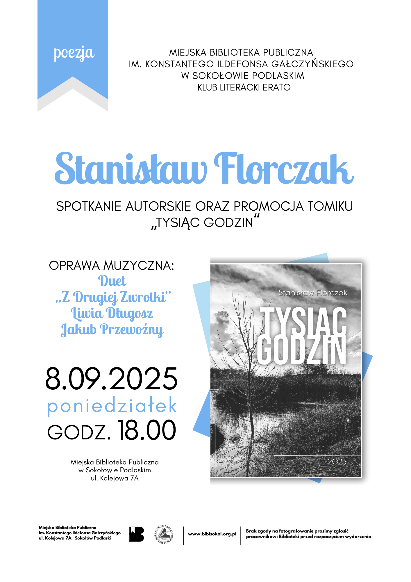 Plakat zapraszający na spotkanie autorskie Stanisława Florczaka oraz promocję jego tomiku pt. "Tysiąc godzin". W bibliotece w poniedziałek 8 września o godz. 18:00