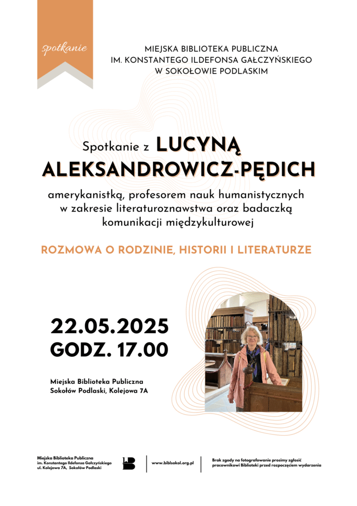 Plakat zapraszający na spotkanie z Lucyną Aleksandrowicz-Pędich. Treść plakaty umieszczona jest w artykule.