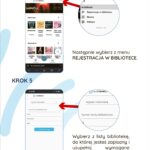 Krok 4 Wybierz z menu pozycję Rejestracja w bibliotece. Krok 5 Wybierz z listy bibliotekę do której jesteś zapisany i uzupełnij wymagane przez nią dane. Poczekaj na weryfikację.