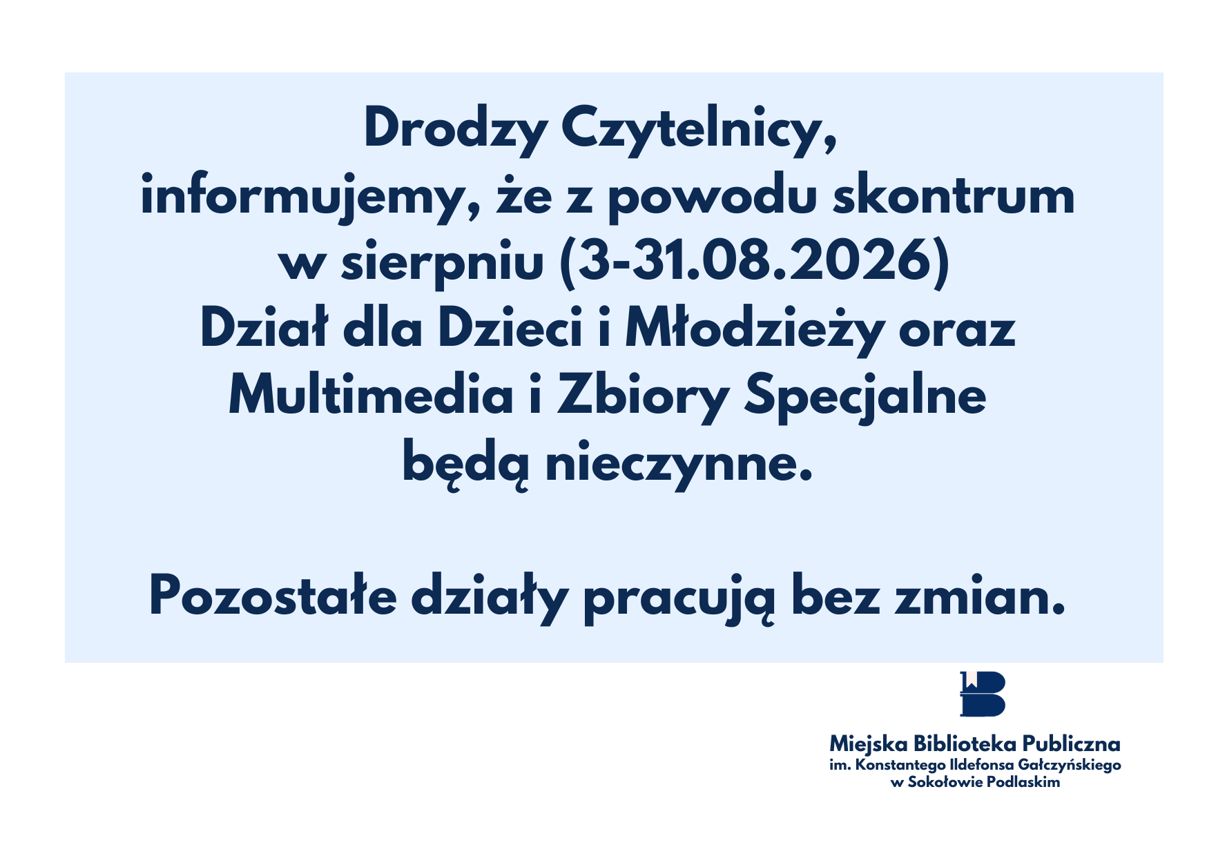 Grafika z tekstem o zamknięciu Działu dla Dzieci i Młodzieży oraz Multimediów i Zbiorów Specjalnych na czas skontrum od 3 do 31 sierpnia 2026.
